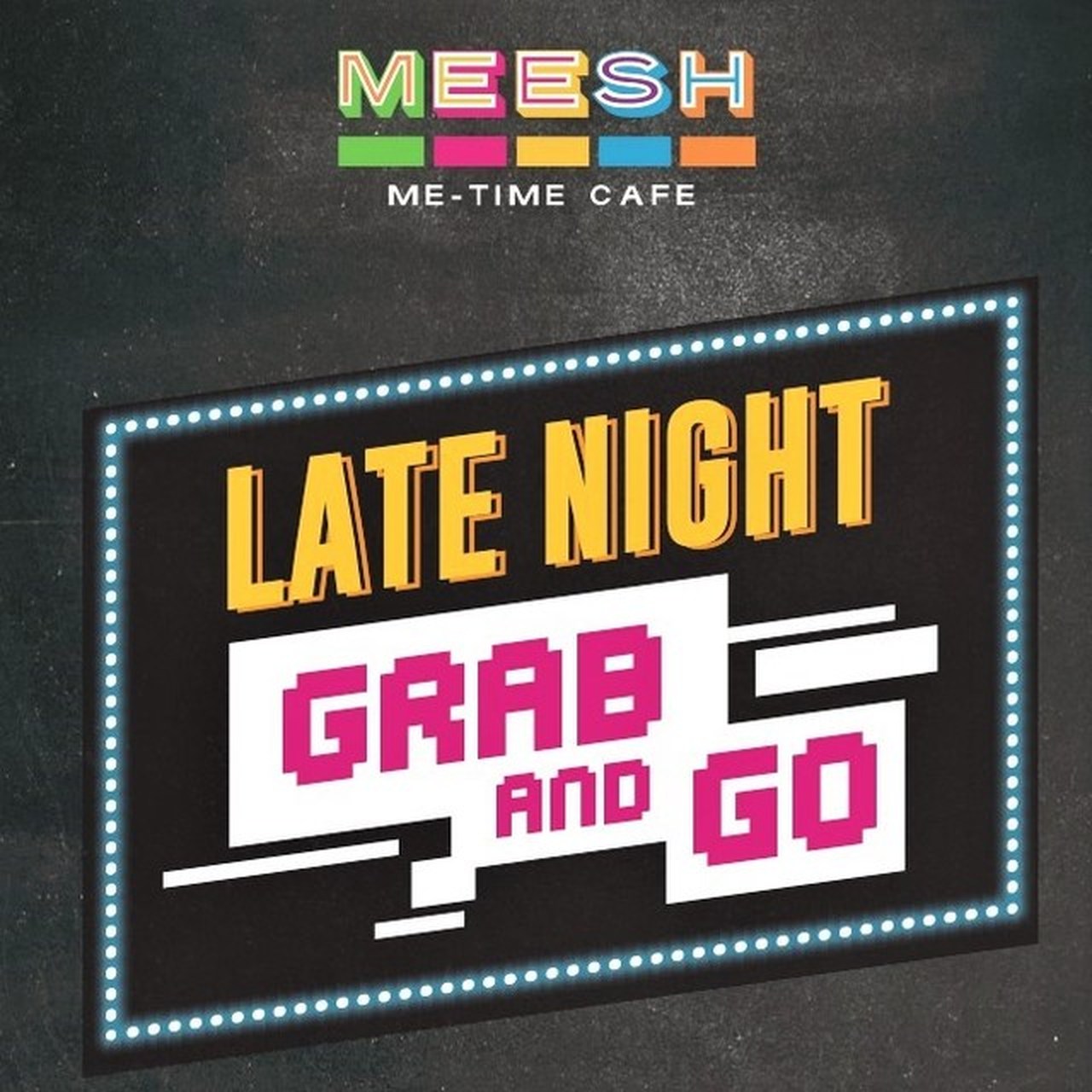 Meesh Late Night Grab N Go